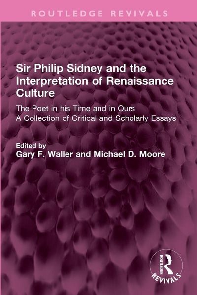 Produktbild: Sir Philip Sidney and the Interpretation of Renaissance Culture