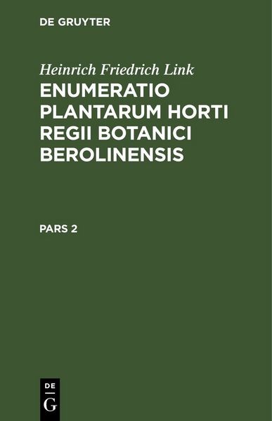 Produktbild: Enumeratio Plantarum Horti Regii Botanici Berolinensis. Pars 2