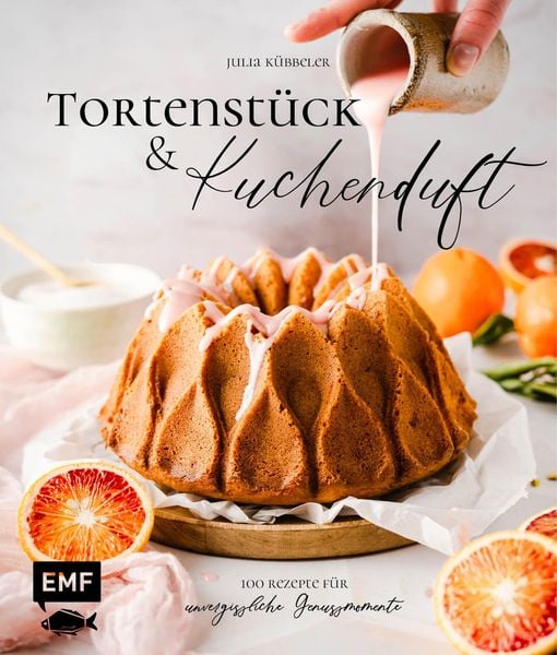 Produktbild: Tortenst&uuml;ck und Kuchenduft - 100 Rezepte f&uuml;r unvergessliche Genussmomente