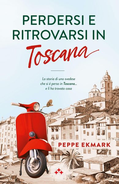 Produktbild: Perdersi e ritrovarsi in Toscana