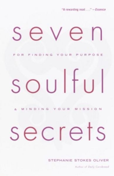 Produktbild: Seven Soulful Secrets for Finding Your Purpose and Minding Your Mission