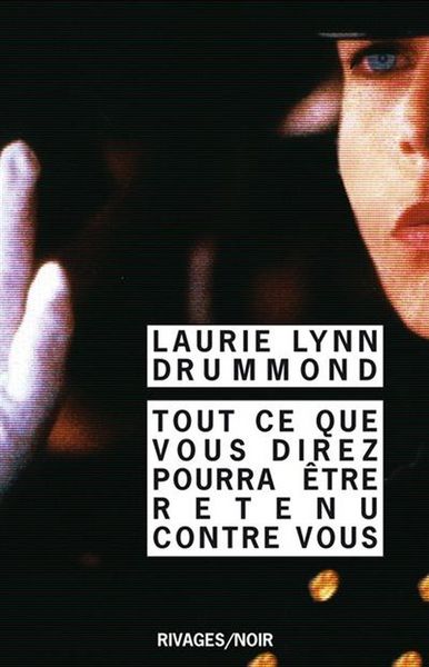 Produktbild: Tout ce que vous direz pourra &ecirc;tre retenu contre vous