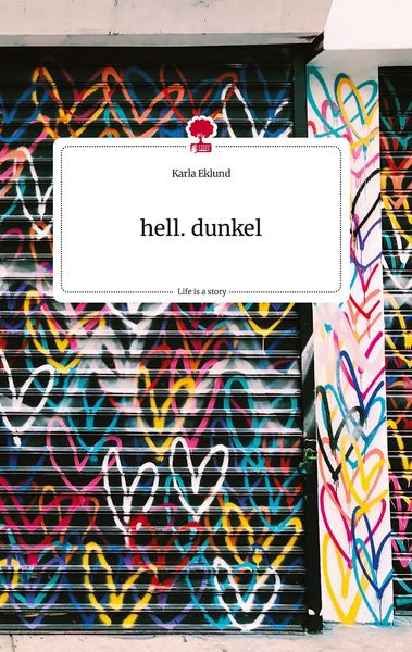 Produktbild: Hell. dunkel. Life is a Story - story.one
