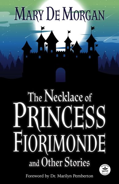 Produktbild: The Necklace of Princess Fiorimonde and Other Stories with Foreword by Dr. Marilyn Pemberton