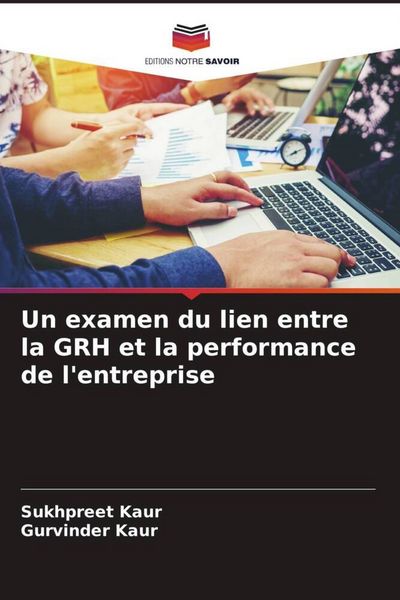 Produktbild: Un examen du lien entre la GRH et la performance de l'entreprise