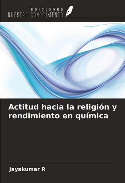 Produktbild: Actitud hacia la religi&oacute;n y rendimiento en qu&iacute;mica