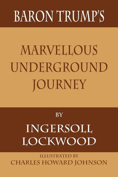 Produktbild: Baron Trump's Marvellous Underground Journey