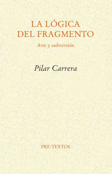 Produktbild: La l&oacute;gica del fragmento