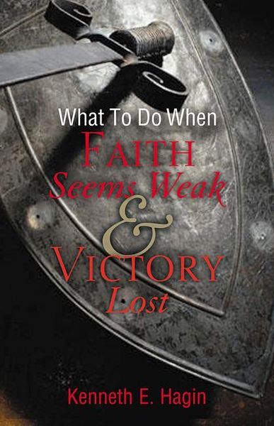 Produktbild: What to Do When Faith Seems Weak & Victory Lost
