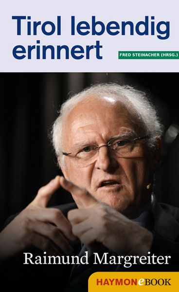 Produktbild: Tirol lebendig erinnert: Raimund Margreiter