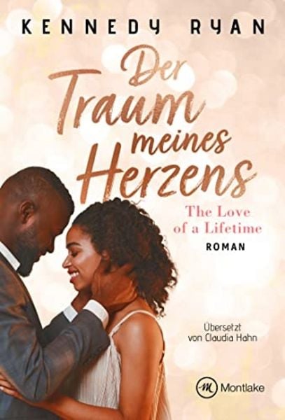 Der Traum meines Herzens, Taschenbuch von Kennedy Ryan, Montlake Romance, 9782496712612