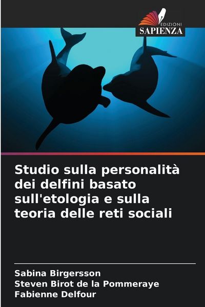 Produktbild: Studio sulla personalit&agrave; dei delfini basato sull'etologia e sulla teoria delle reti sociali