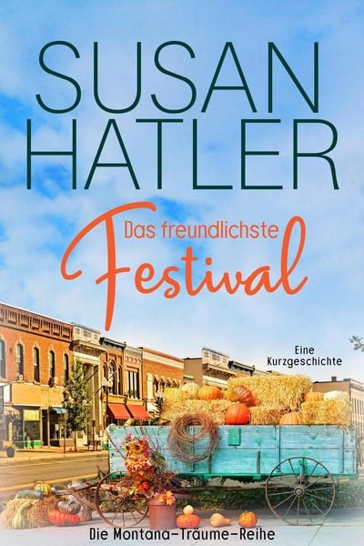 Produktbild: Das freundlichste Festival (Montana-Tr&auml;ume, #1)