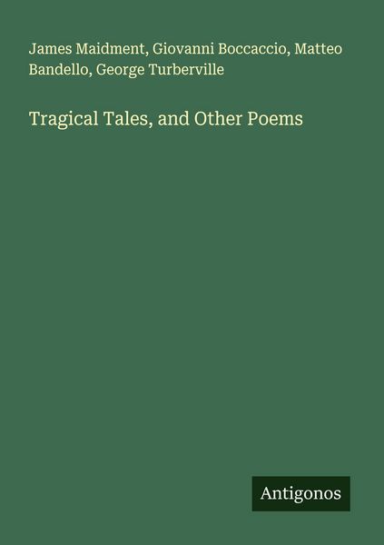 Produktbild: Tragical Tales, and Other Poems
