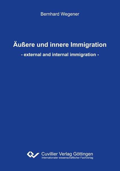 Produktbild: &Auml;u&szlig;ere und innere Immigration. external and internal immigration