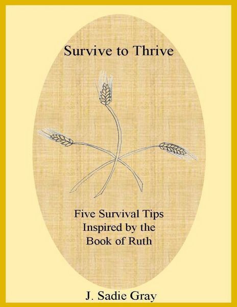 Produktbild: Survive to Thrive - Five Survival Tips Inspired By the Book of Ruth