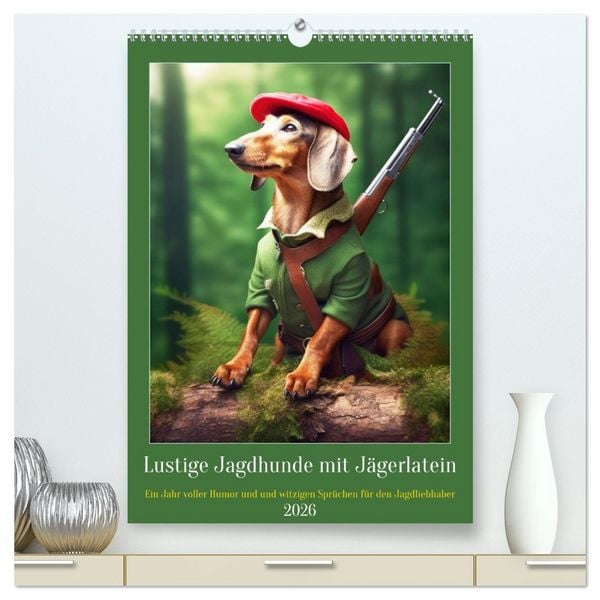 Produktbild: Lustige Jagdhunde mit J&auml;gerlatein (hochwertiger Premium Wandkalender 2026 DIN A2 hoch), Kunstdruck in Hochglanz