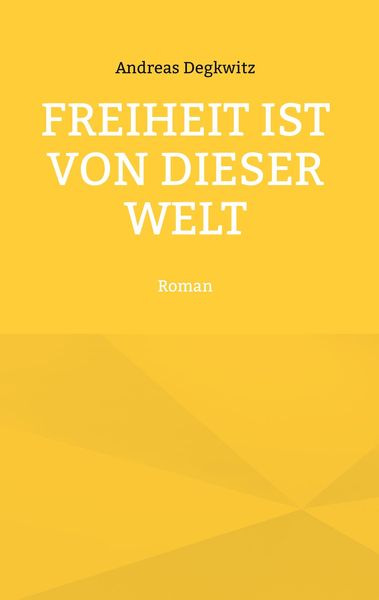 Produktbild: Freiheit ist von dieser Welt
