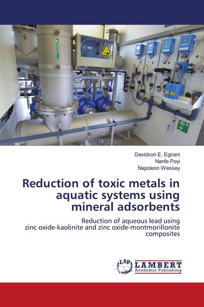 Produktbild: Reduction of toxic metals in aquatic systems using mineral adsorbents