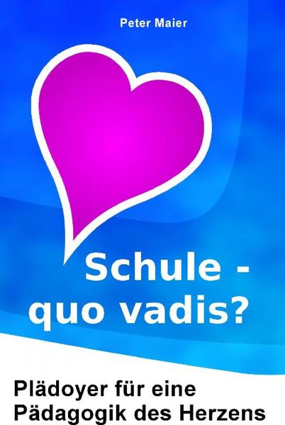 Produktbild: Schule - quo vadis?