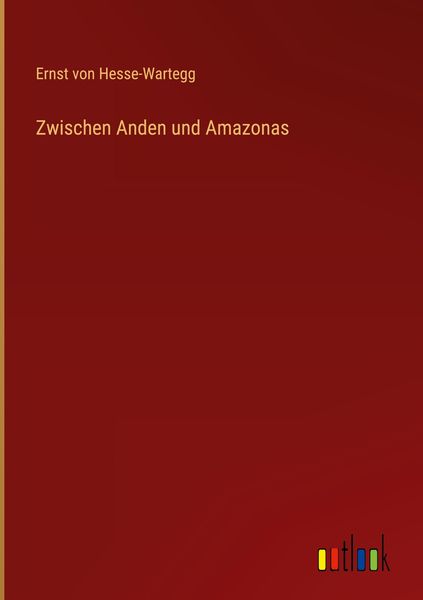Produktbild: Zwischen Anden und Amazonas