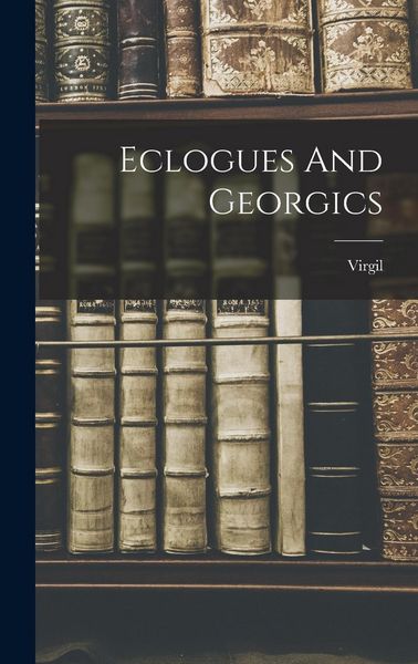 Produktbild: Eclogues And Georgics