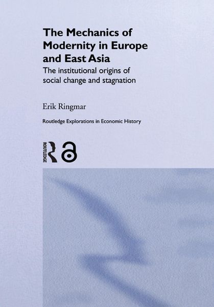Produktbild: The Mechanics of Modernity in Europe and East Asia