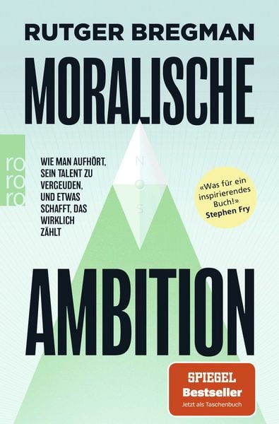 Moralische Ambition, Taschenbuch von Rutger Bregman, Rowohlt Taschenbuch, 978-3-499-01575-5