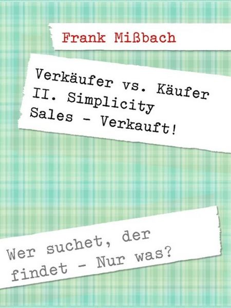 Produktbild: Verk&auml;ufer vs. K&auml;ufer II. Simplicity Sales - Verkauft!