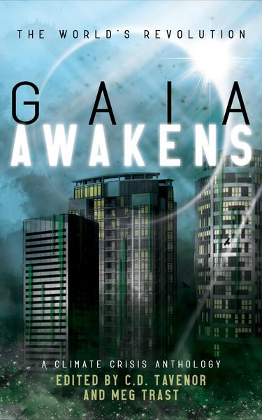 Produktbild: Gaia Awakens: A Climate Crisis Anthology (The World's Revolution, #1)