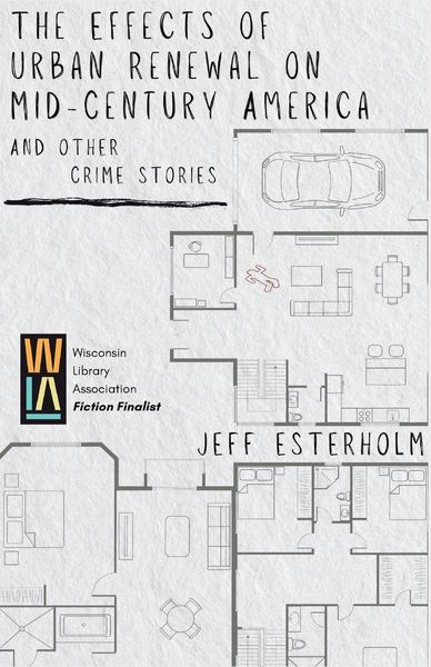 Produktbild: The Effects of Urban Renewal on Mid-Century America and Other Crime Stories