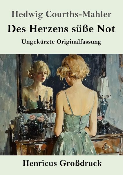 Produktbild: Des Herzens s&uuml;&szlig;e Not (Gro&szlig;druck)