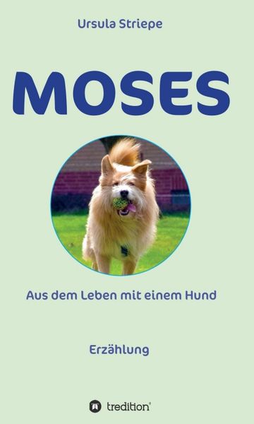 Produktbild: Moses - Aus dem Leben mit einem Hund