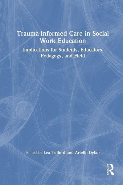 Produktbild: Trauma-Informed Care in Social Work Education