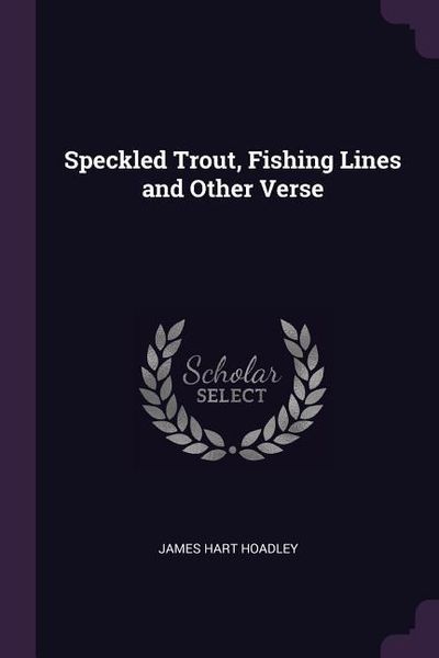 Produktbild: Speckled Trout, Fishing Lines and Other Verse