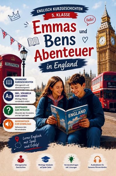 Produktbild: Englisch Kurzgeschichten 5. Klasse | Emmas und Bens Abenteuer in England | inkl. Vokabeln, Quiz und Audiodateien