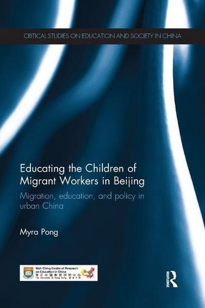 Produktbild: Pong, M: Educating the Children of Migrant Workers in Beijin