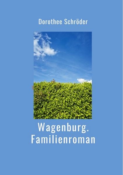 Produktbild: Wagenburg.Familienroman