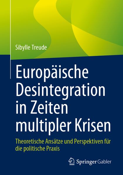 Produktbild: Europ&auml;ische Desintegration in Zeiten multipler Krisen