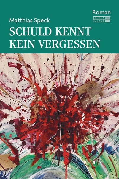 Produktbild: Schuld kennt kein Vergessen