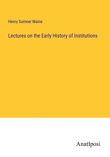 Produktbild: Lectures on the Early History of Institutions