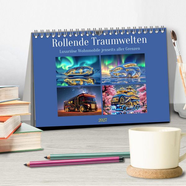 Produktbild: Rollende Traumwelten (Tischkalender 2027 DIN A5 quer), CALVENDO Monatskalender