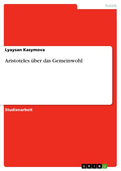 Produktbild: Aristoteles &uuml;ber das Gemeinwohl