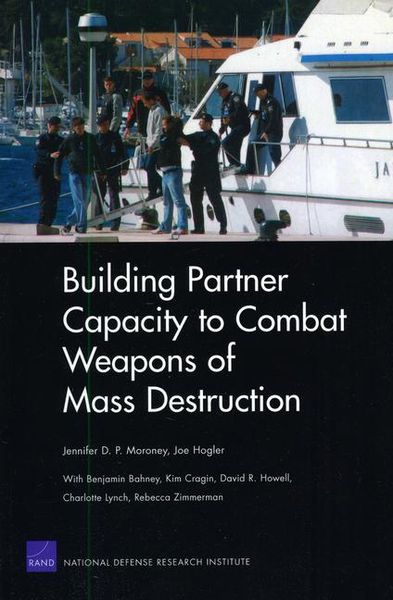 Produktbild: Building Partner Capacity to Combat Weapons of Mass Destruction