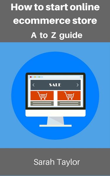 Produktbild: How to start online eCommerce store: eCommerce store complete guide