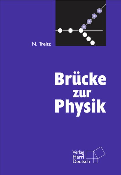 Treitz, N: Brücke zur Physik