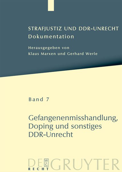 Produktbild: Strafjustiz und DDR-Unrecht / Gefangenenmisshandlung, Doping und sonstiges DDR-Unrecht