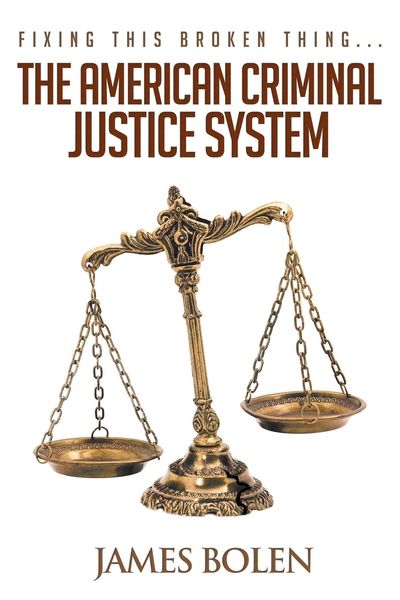 Produktbild: Fixing This Broken Thing...The American Criminal Justice System
