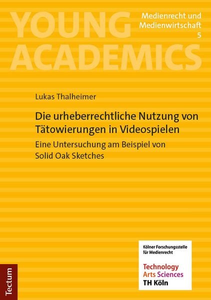 Produktbild: Die urheberrechtliche Nutzung von T&auml;towierungen in Videospielen