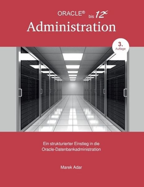 Produktbild: Ein strukturierter Einstieg in die Oracle-Datenbankadministration